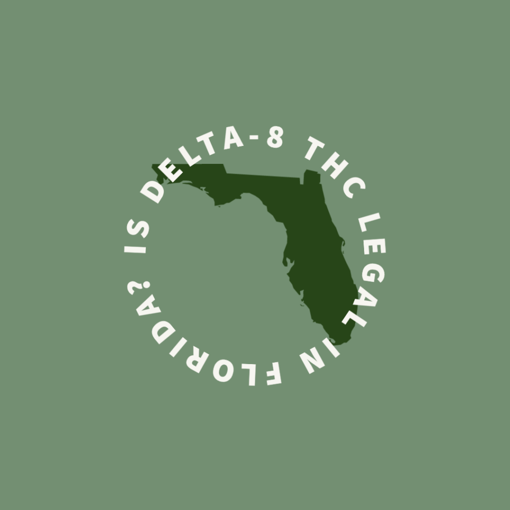 is delta 8 thc legal in florida, delta-8 thc, florida, is delta-8 thc legal in florida, delta 8