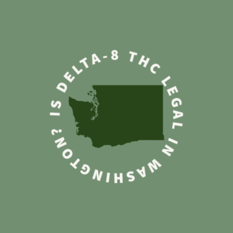 delta-8 thc, is delta-8 thc legal washington, washington state, delta 8, legality